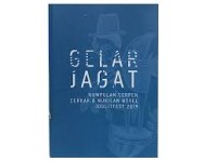 Image of Gelar Jagat Kumpulan Cerpen, Cerkak, dan Nukilan Novel Joglitfest 2019