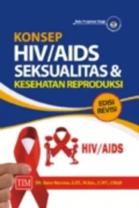 Image of Konsep HIV/AIDS, Seksualitas Dan Kesehatan Reproduksi